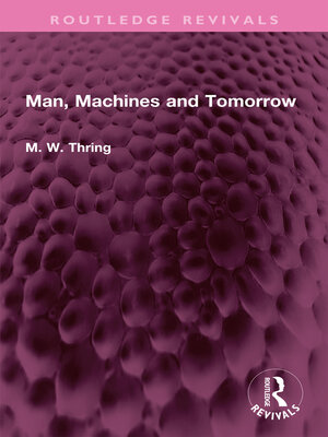 cover image of Man, Machines and Tomorrow